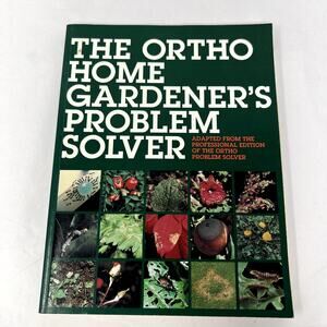 The Ortho Home Gardener's Problem Solver Paperback 1993 Garden Ortho Books